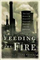   Feeding the Fire