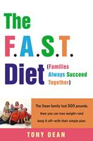   The F.A.S.T. Diet (Families Always Succeed Together)