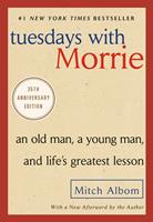   Tuesdays with Morrie