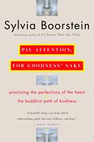   Pay Attention, for Goodness'Sake