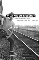   What We Do Is Secret