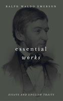   The Essential Writings of Ralph Waldo Emerson