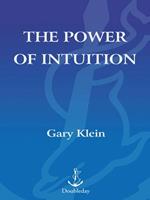   The Power of Intuition