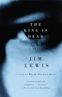   The King Is Dead