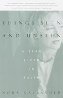   Things Seen and Unseen