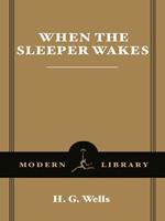   When the Sleeper Wakes