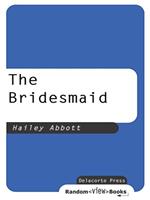   The Bridesmaid
