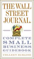 The Wall Street Journal. Complete Small Business Guidebook