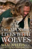   The Man Who Lives with Wolves