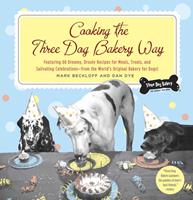   Cooking the Three Dog Bakery Way