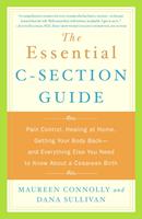 The Essential C-Section Guide