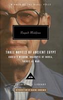   Three Novels of Ancient Egypt Khufu's Wisdom, Rhadopis of Nubia, Thebes at War