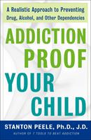  Addiction Proof Your Child