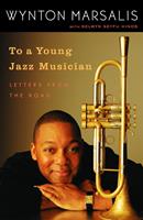   To a Young Jazz Musician