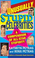   Unusually Stupid Celebrities