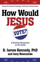   How Would Jesus Vote?