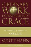   Ordinary Work, Extraordinary Grace