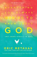   Everything You Always Wanted to Know About God (but were afraid to ask)