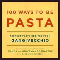   100 Ways to Be Pasta