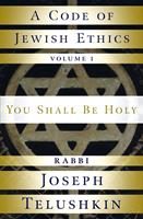   A Code of Jewish Ethics: Volume 1