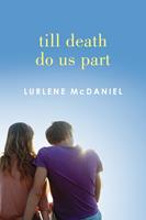   Till Death Do Us Part