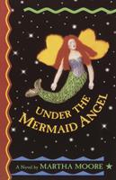   Under the Mermaid Angel
