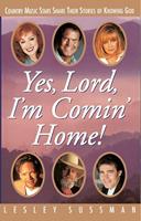   Yes, Lord, I'm Comin'Home!