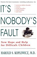   It's Nobody's Fault