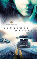   Ransomed Dreams