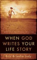   When God Writes Your Life Story