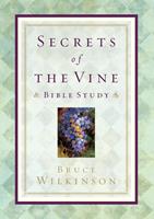   Secrets of the Vine Bible Study