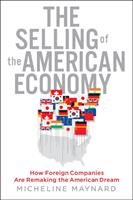   The Selling of the American Economy