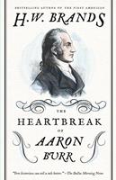   The Heartbreak of Aaron Burr