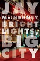   Bright Lights, Big City