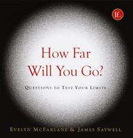   How Far Will You Go?