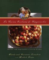   La Cucina Siciliana di Gangivecchio/Gangivecchio's Sicilian Kitchen