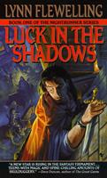   Luck in the Shadows