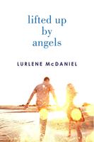   Lifted Up by Angels