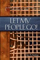   Let My People Go