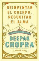 Reinventar el cuerpo, resucitar el alma