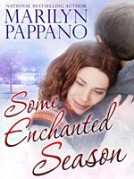   Some Enchanted Season