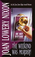  The Weekend Was Murder