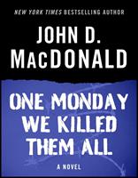 One Monday We Killed Them All