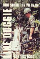   Line Doggie: Foot Soldier in Vietnam