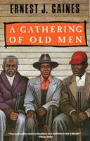   A Gathering of Old Men