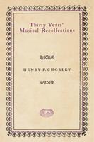 Thirty Years'Musical Recollections