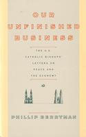   OUR UNFINISHED BUSINESS