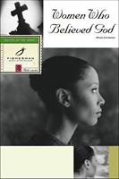   Women Who Believed God