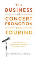   This Business of Concert Promotion and Touring
