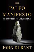   The Paleo Manifesto